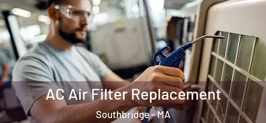 AC Air Filter Replacement Southbridge - MA