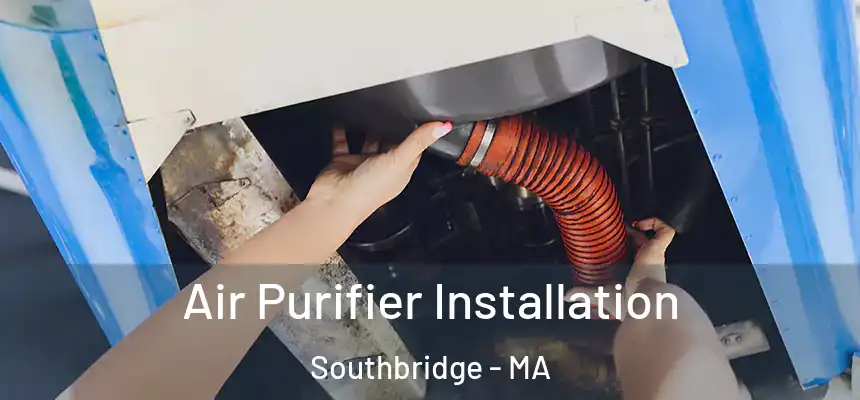  Air Purifier Installation Southbridge - MA