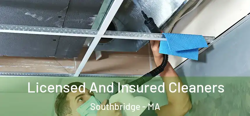 Licensed And Insured Cleaners Southbridge - MA